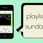 KPOPme Playlist Sunday